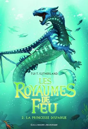 Les Royaumes de feu, Tome 2 : La Princesse disparue